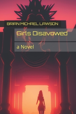Book cover for Girls Disavowed