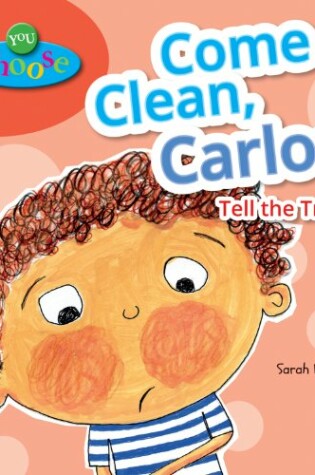 Cover of Come Clean, Carlos