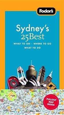 Cover of Fodor's Sydney's 25 Best