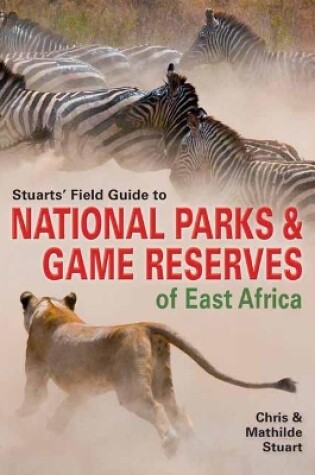 Cover of Stuarts' Field Guide to Game and Nature Reserves of East Africa