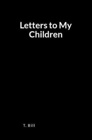 Cover of Letters to My Children