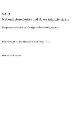 Cover of Shape Optimization of Tibial Prosthesis Components