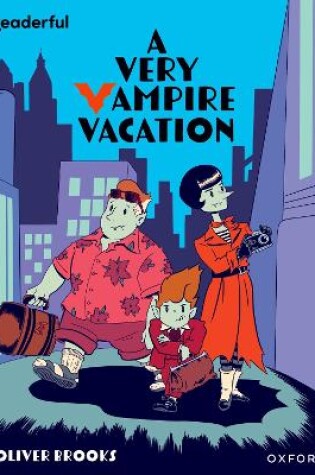 Cover of Readerful Independent Library: Oxford Reading Level 19: A Very Vampire Vacation