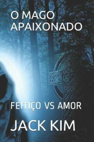 Cover of O Mago Apaixonado