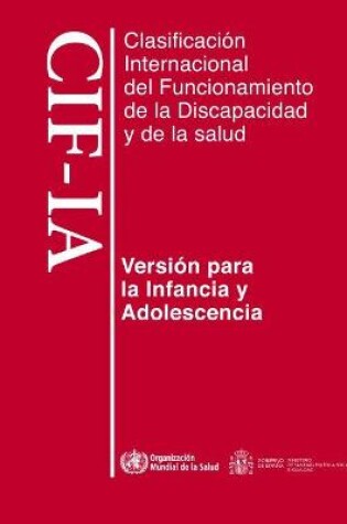 Cover of Clasificacion Internacional del Funcionamiento, de la Discapacidad Y de la Salud