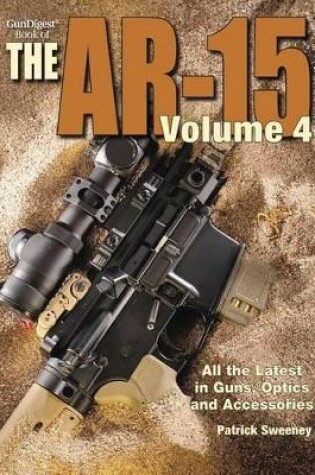Cover of Gun Digest Book of the AR-15, Volume IV