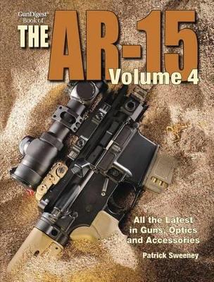 Book cover for Gun Digest Book of the AR-15, Volume IV