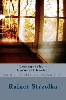 Book cover for Lomography - Sprocket Rocket