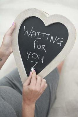 Book cover for Waiting for You Notebook