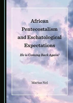 Cover of African Pentecostalism and Eschatological Expectations