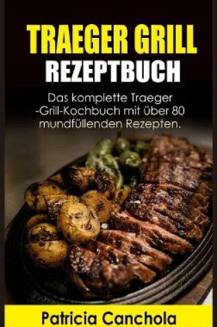 Cover of Traeger Grill Rezeptbuch