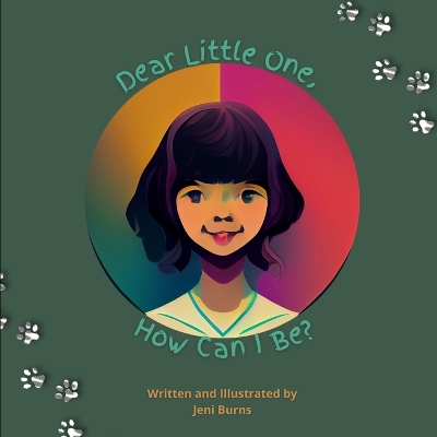 Book cover for Little One, How Can I Be?