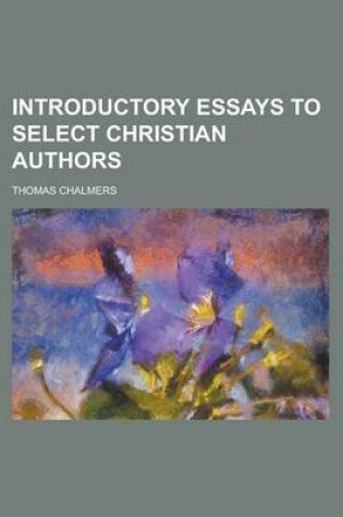 Cover of Introductory Essays to Select Christian Authors