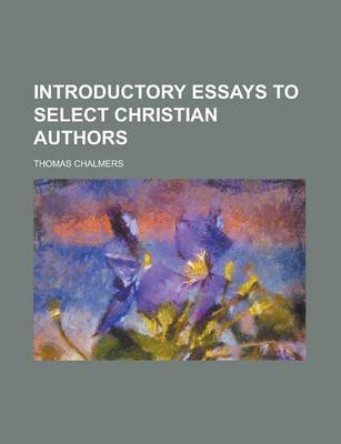 Book cover for Introductory Essays to Select Christian Authors