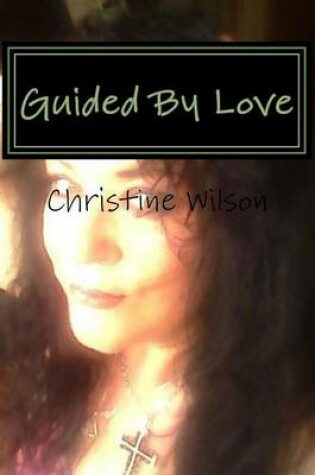 Cover of Guided By Love