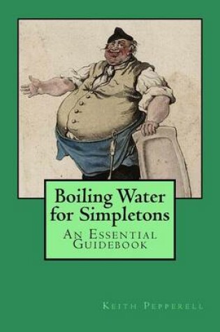 Cover of Boiling Water for Simpletons