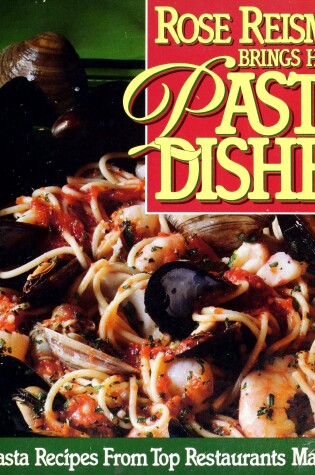 Cover of Rose Reisman Brings Home Pasta Dishes