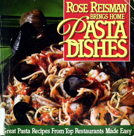 Book cover for Rose Reisman Brings Home Pasta Dishes