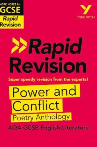 Cover of York Notes for AQA GCSE Rapid Revision: Power and Conflict AQA Poetry Anthology catch up, revise and be ready for and 2023 and 2024 exams and assessments