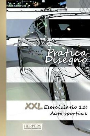 Cover of Pratica Disegno - XXL Eserciziario 13