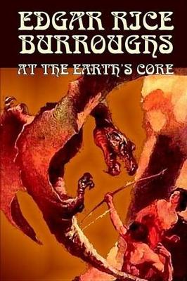 Book cover for At the Earth's Core by Edgar Rice Burroughs, Science Fiction, Classics
