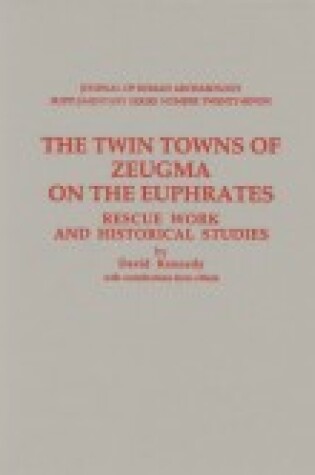 Cover of The Twin Towns of Zeugma on the Euphrates