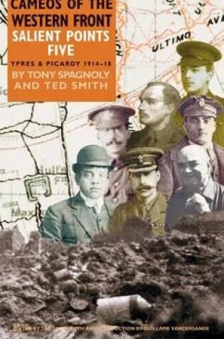 Cover of Salient Points V: Cameos of the Western Front - Ypres and Picardy 1914-1918