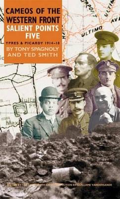 Book cover for Salient Points V: Cameos of the Western Front - Ypres and Picardy 1914-1918