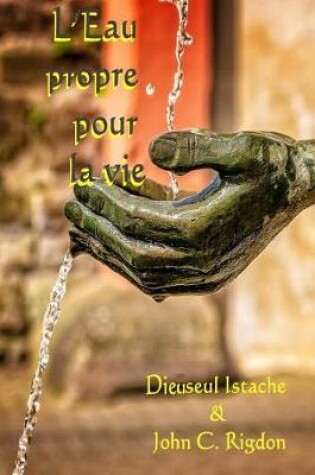 Cover of L'Eau propre pour la vie