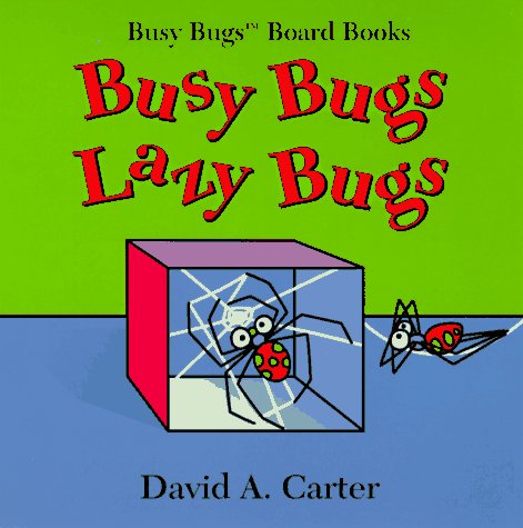 Cover of Busy Bugs, Lazy Bugs