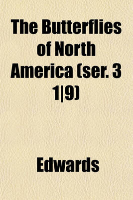 Book cover for The Butterflies of North America (Ser. 3 1-9)