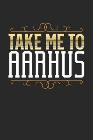 Cover of Take Me To Aarhus