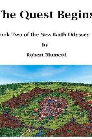 Cover of The Quest Begins Book Two of the New Earth Odyssey