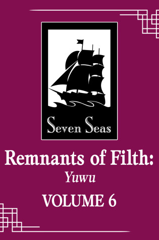 Cover of Remnants of Filth: Yuwu (Novel) Vol. 6