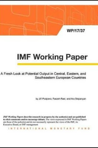 Cover of A Fresh Look at Potential Output in Central, Eastern, and Southeastern European Countries