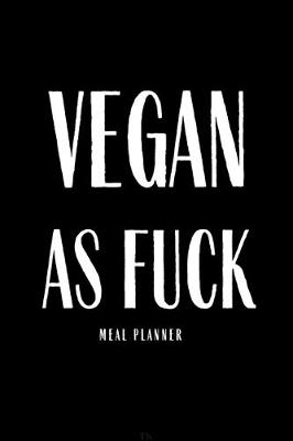 Book cover for Vegan As Fuck