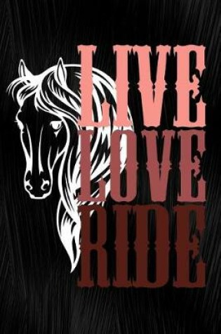 Cover of Live Love Ride