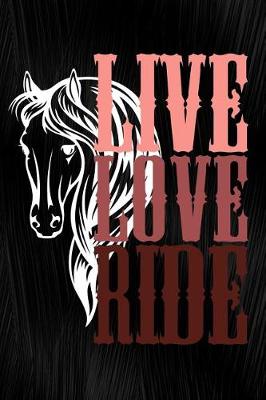 Book cover for Live Love Ride