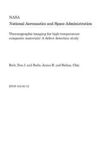 Cover of Thermographic Imaging for High-Temperature Composite Materials