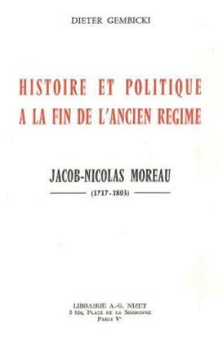 Cover of Histoire Et Politique a la Fin de l'Ancien Regime