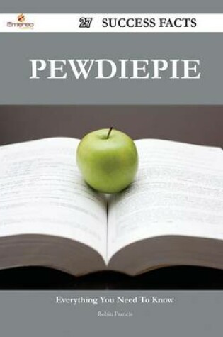 Cover of PewDiePie 27 Success Facts - Everything you need to know about PewDiePie
