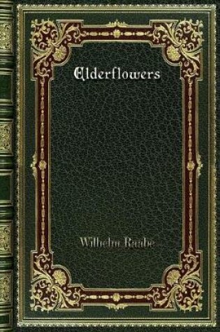 Cover of Elderflowers