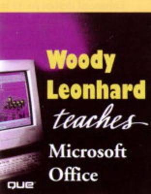 Book cover for Woody Leonhard Teaches Microsoft Office