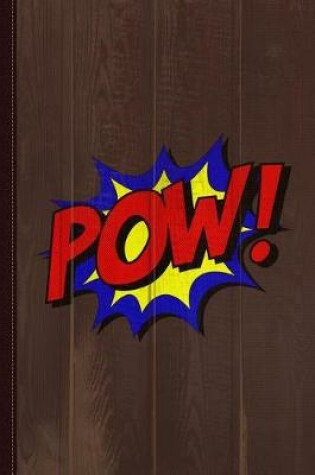 Cover of Superhero POW Journal Notebook