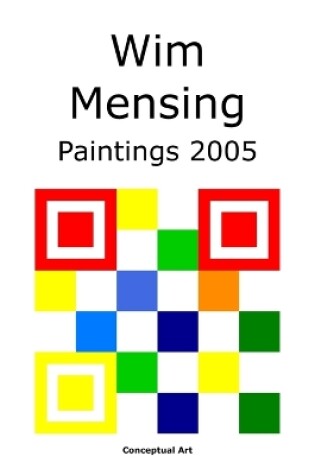 Cover of Wim Mensing Paintings 2005