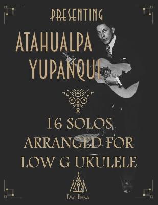 Book cover for Presenting Atahualpa Yupanqui