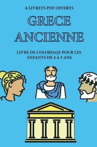 Cover of Livre de coloriage pour les enfants de 4 a 5 ans (Grece ancienne)