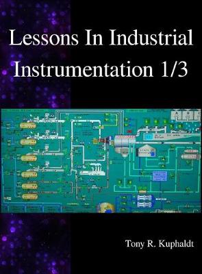 Book cover for Lessons In Industrial Instrumentation 1/3