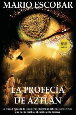 Book cover for La profecia de Aztlan