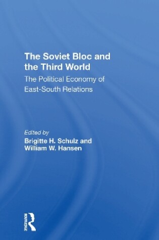 Cover of The Soviet Bloc And The Third World